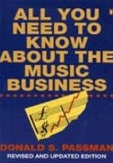 All you need to know about the music business/ Donald S. Passman