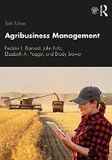 Barnard, Freddie L., et al. Agribusiness Management,[6th edition] 