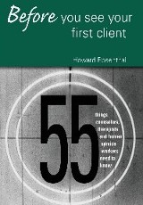 Rosenthal, Howard. Before You See Your First Client : 55 Things Counselors, Therapists and Human Service Workers Need to Know, Taylor & Francis Group, 2004. ProQuest Ebook Central, 