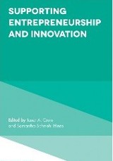 Supporting Entrepreneurship and Innovation, edited by Janet Crum, and Samantha Schmehl Hines, Emerald Publishing Limited, 2019