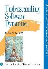 Understanding software dynamics / Richard L. Sites.