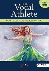 The Vocal Athlete by DeLeo LeBorgne, Wendi. Daniels Rosenberg, Marci Daniel