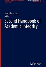 Second Handbook of Academic Integrity, edited by Sarah Elaine Eaton, Springer, 2024. ProQuest Ebook Central, https://ebookcentral.proquest.com/lib/munster/detail.action?docID=31171731