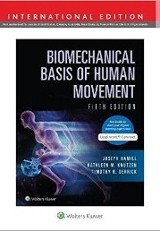 Biomechanical basis of human movement/Joseph Hamil, Kathleen Knutzen, Timothy Derrick.