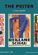 The poster : a visual history / edited by Gill Saunders and Margaret Timmers