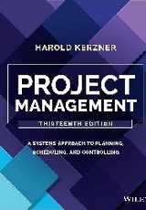 Project management a systems approach to planning,scheduling and controlling by Harold Kerzner
