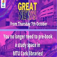 You no longer have to pre-book a study space in MTU Cork Libraries